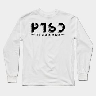 'PTSD The Unseen Injury' PTSD Mental Health Shirt Long Sleeve T-Shirt